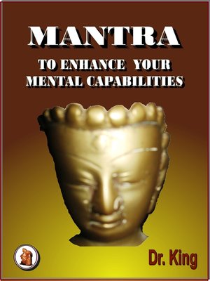 cover image of A Mantra to Enhance Your  Mental Capabilities